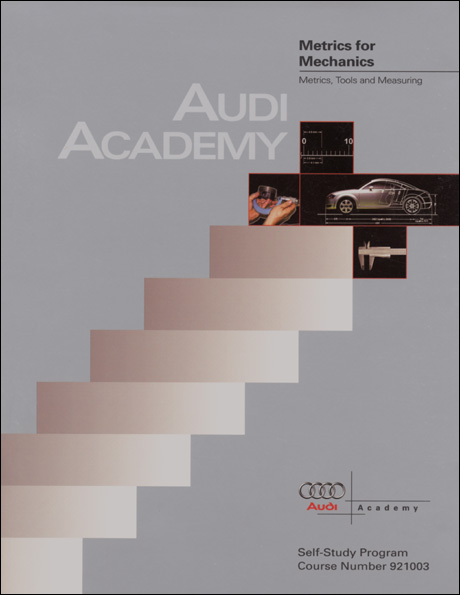 Audi Metrics for Mechanics Metrics, Tools and Measuring Technical Service Training Self-Study Program Front Cover